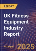 UK Fitness Equipment - Industry Report- Product Image