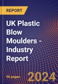 UK Plastic Blow Moulders - Industry Report- Product Image