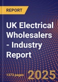 UK Electrical Wholesalers - Industry Report- Product Image