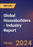 Global Housebuilders - Industry Report- Product Image