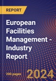 European Facilities Management - Industry Report- Product Image