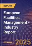 European Facilities Management - Industry Report- Product Image