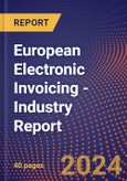 European Electronic Invoicing - Industry Report- Product Image