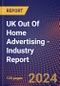 UK Out Of Home Advertising - Industry Report - Product Image