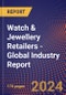 Watch & Jewellery Retailers (Global) - Industry Report - Product Image