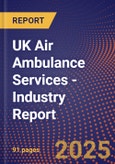 UK Air Ambulance Services - Industry Report- Product Image