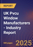 UK Pvcu Window Manufacturers - Industry Report- Product Image