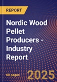 Nordic Wood Pellet Producers - Industry Report- Product Image