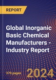 Global Inorganic Basic Chemical Manufacturers - Industry Report- Product Image