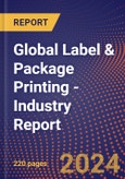 Global Label & Package Printing - Industry Report- Product Image