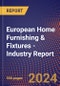 European Home Furnishing & Fixtures - Industry Report - Product Image