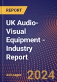 UK Audio-Visual Equipment - Industry Report- Product Image
