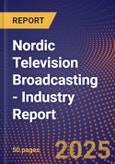 Nordic Television Broadcasting - Industry Report- Product Image