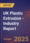 UK Plastic Extrusion - Industry Report - Product Image