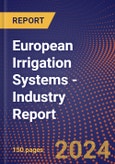 European Irrigation Systems - Industry Report- Product Image
