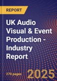 UK Audio Visual & Event Production - Industry Report- Product Image