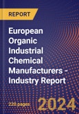 European Organic Industrial Chemical Manufacturers - Industry Report- Product Image