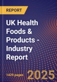 UK Health Foods & Products - Industry Report- Product Image