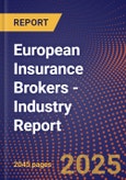 European Insurance Brokers - Industry Report- Product Image