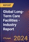 Global Long-Term Care Facilities - Industry Report - Product Image