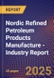 Nordic Refined Petroleum Products Manufacture - Industry Report - Product Image