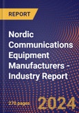 Nordic Communications Equipment Manufacturers - Industry Report- Product Image