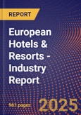 European Hotels & Resorts - Industry Report- Product Image