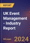 UK Event Management - Industry Report - Product Image