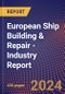 European Ship Building & Repair - Industry Report - Product Thumbnail Image