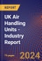 UK Air Handling Units - Industry Report - Product Thumbnail Image