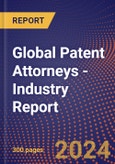Global Patent Attorneys - Industry Report- Product Image