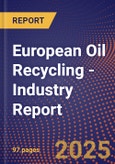 European Oil Recycling - Industry Report- Product Image