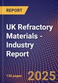 UK Refractory Materials - Industry Report- Product Image