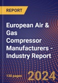 European Air & Gas Compressor Manufacturers - Industry Report- Product Image