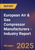 European Air & Gas Compressor Manufacturers - Industry Report- Product Image