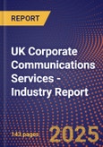 UK Corporate Communications Services - Industry Report- Product Image