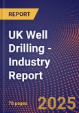 UK Well Drilling - Industry Report- Product Image