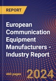 European Communication Equipment Manufacturers - Industry Report- Product Image