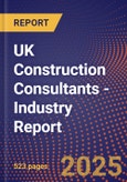 UK Construction Consultants - Industry Report- Product Image