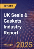 UK Seals & Gaskets - Industry Report- Product Image