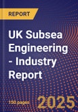 UK Subsea Engineering - Industry Report- Product Image