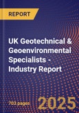 UK Geotechnical & Geoenvironmental Specialists - Industry Report- Product Image