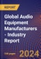 Global Audio Equipment Manufacturers - Industry Report - Product Thumbnail Image