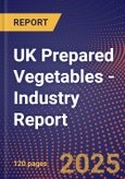 UK Prepared Vegetables - Industry Report- Product Image