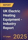 UK Electric Heating Equipment - Industry Report- Product Image