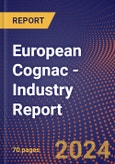 European Cognac - Industry Report- Product Image