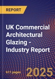 UK Commercial Architectural Glazing - Industry Report- Product Image