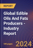 Global Edible Oils And Fats Producers - Industry Report- Product Image