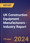 UK Construction Equipment Manufacturers - Industry Report - Product Thumbnail Image