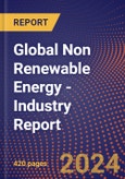 Global Non Renewable Energy - Industry Report- Product Image